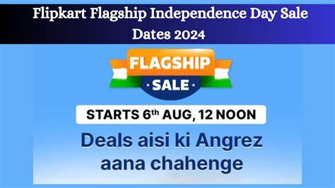 Flipkart Flagship Sale 2024